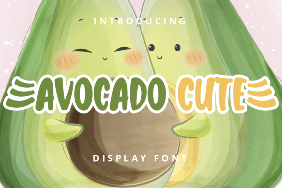 Avocado Cute: A Playful Display Font for Digital Branding