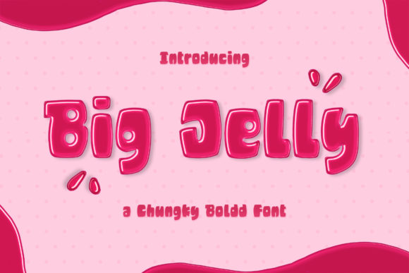 Big Jelly Font for Bold Campaigns and Creative Designs