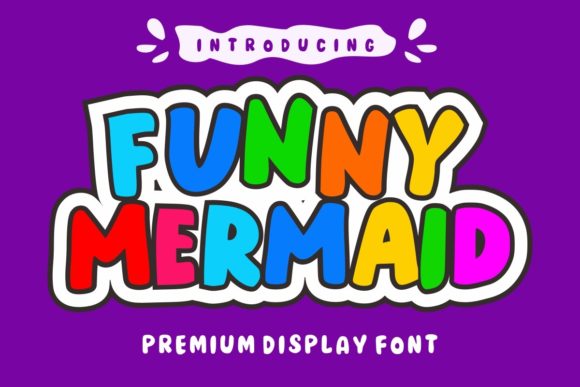 Funny Mermaid Font: A Playful Typeface for Creative Makers