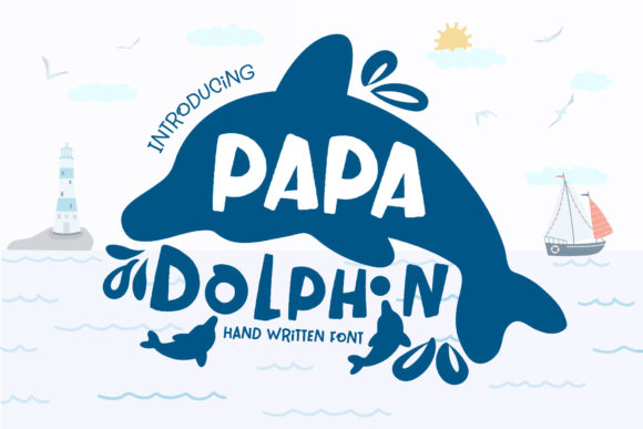 Papa Dolphin Font for Creative Makers and Shop Owners